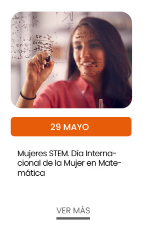 29 de mayo. Mujeres STEM. Día Internacional de la Mujer en Matemática