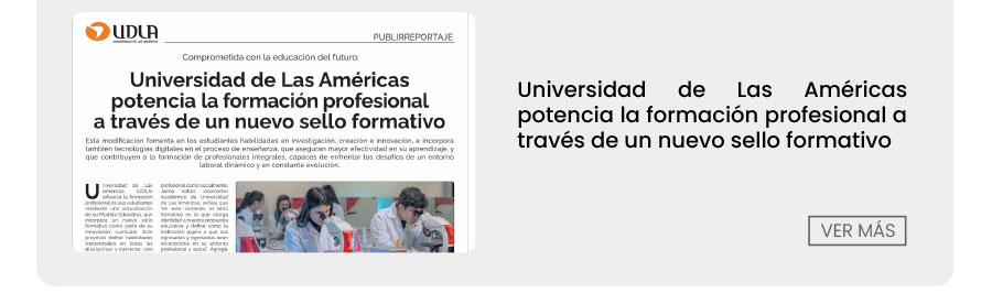 Universidad de Las Américas potencia la formación profesional a través de un nuevo sello formativo